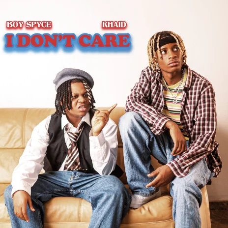 Boy Spyce – I Don’t Care ft. Khaid Lyrics